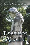 Wild, Justin Andrew - Tomorrow, Again