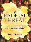 Slusher, Karen Lynn - The Radical Thread