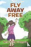 Coppola, Anne Turner - Fly Away Free