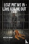 Blurton, James - Love Put Me In - Love Got Me Out