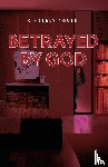 Rouse, Kimberly - Betrayed By God