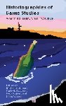 Kocurek, Carly A. - Historiographies of Game Studies: What It Has Been, What It Could Be