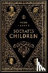 Kreeft, Peter - Socrates' Children Box Set: An Introduction to Philosophy from the 100 Greatest Philosophers