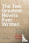 Kreeft, Peter - The Two Greatest Novels Ever Written: The Wisdom of the Lord of the Rings and the Brothers Karamazov