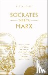 Kreeft, Peter - Socrates Meets Marx: The Father of Philosophy Cross-Examines the Father of Communism Volume 3