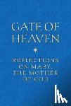 Becklo, Matthew - Gate of Heaven: Reflections on Mary, the Mother of God