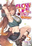 Shige - Slow Life In Another World (I Wish!) (Manga) Vol. 5