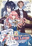 Amekawa, Touko - 7th Time Loop: The Villainess Enjoys a Carefree Life Married to Her Worst Enemy! (Manga) Vol. 3
