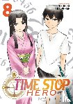 Mitsunaga, Yasunori - Time Stop Hero Vol. 8