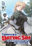 Mishima, Yomu - Trapped in a Dating Sim: The World of Otome Games is Tough for Mobs (Light Novel) Vol. 10