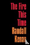 Kenan, Randall - The Fire This Time
