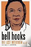 Hooks, Bell - bell hooks: The Last Interview