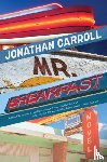 Carroll, Jonathan - Mr Breakfast