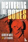 Biggers, Jeff, Davis, Andrew - Disturbing the Bones