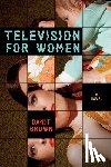 Brown, Danit - Television for Women
