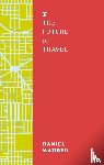 Maurer, Daniel - The Future of Travel