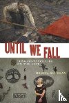 Sheehan, Helena - Until We Fall