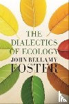 Foster, John Bellamy - The Dialectics of Ecology
