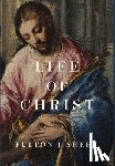 Sheen, Fulton J. - Sheen, F: Life of Christ