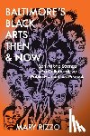 Rizzo, Mary - Baltimore's Black Arts Then & Now