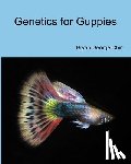 Chin, Bryan George - Genetics for Guppies