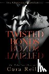 Reilly, Cora - Twisted Bonds
