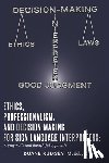 Rumsey, Duane - Ethics, Professionalism, and Decision-Making for Sign Language Interpreters: A Pragmatic and Thoughtful Approach
