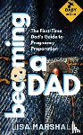 Marshall, Lisa, Antonelli, Johnny - Becoming a Dad