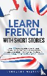 Mastery, Language - Learn French with Short Stories