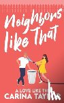 Taylor, Carina - Neighbors Like That