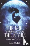 Anne, L B - The Girl Who Looked Beyond The Stars