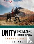Felicia, Patrick - Unity from Zero to Proficiency (Proficient): A step-by-step guide to creating your first 3D Role-Playing Game