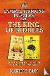 Bun, Karen J - 67 Lateral Thinking Puzzles And The King Of Riddles