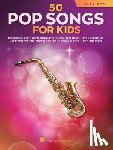 Hal Leonard Corp - 50 Pop Songs for Kids for Alto Sax