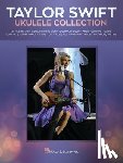 SWIFT, TAYLOR - Taylor Swift - Ukulele Collection