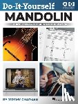 Chapman, Jeremy - Do-It-Yourself Mandolin: The Best Step-By-Step Guide to Start Playing - Book with Online Audio and Instructional Videos