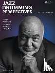 Erskine, Peter - Jazz Drumming Perspectives: Writings, Wisdom, and Musings on the Art of Making Music from Peter Erskine with Online Audio