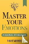 Meurisse, Thibaut - Master Your Emotions