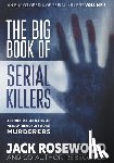 Lo, Rebecca, Rosewood, Jack - The Big Book of Serial Killers Volume 2