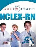 Authors, Audiolearn - NCLEX-RN AudioLearn: Complete Audio Review for the NCLEX-RN (Nursing Test Prep Series)