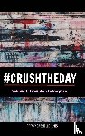 James, Tiffany Gabrielle - Crush the Day