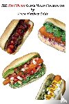 Saide, Dana Matthew - The Hot Dogs Gone Wild Cookbook