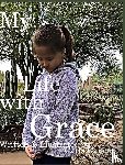 Carson, Carla - My Life with Grace