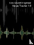 Mantablast - Live Sound Venue Tracker 1.0 - Blank Lined Pages, Charts and Sections 8x10