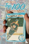 Scott, Richard - Collecting the Top 100 O-Pee-Chee Hockey Cards