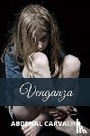 Carvalho, Abdenal - Venganza