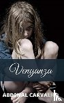 Carvalho, Abdenal - Venganza
