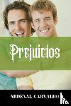 Carvalho, Abdenal - Prejuicios