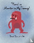 Leach-McGill, Daniel - There's a Monster in My Tummy