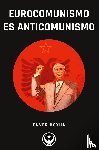Hoxha, Enver - Eurocomunismo es Anticomunismo